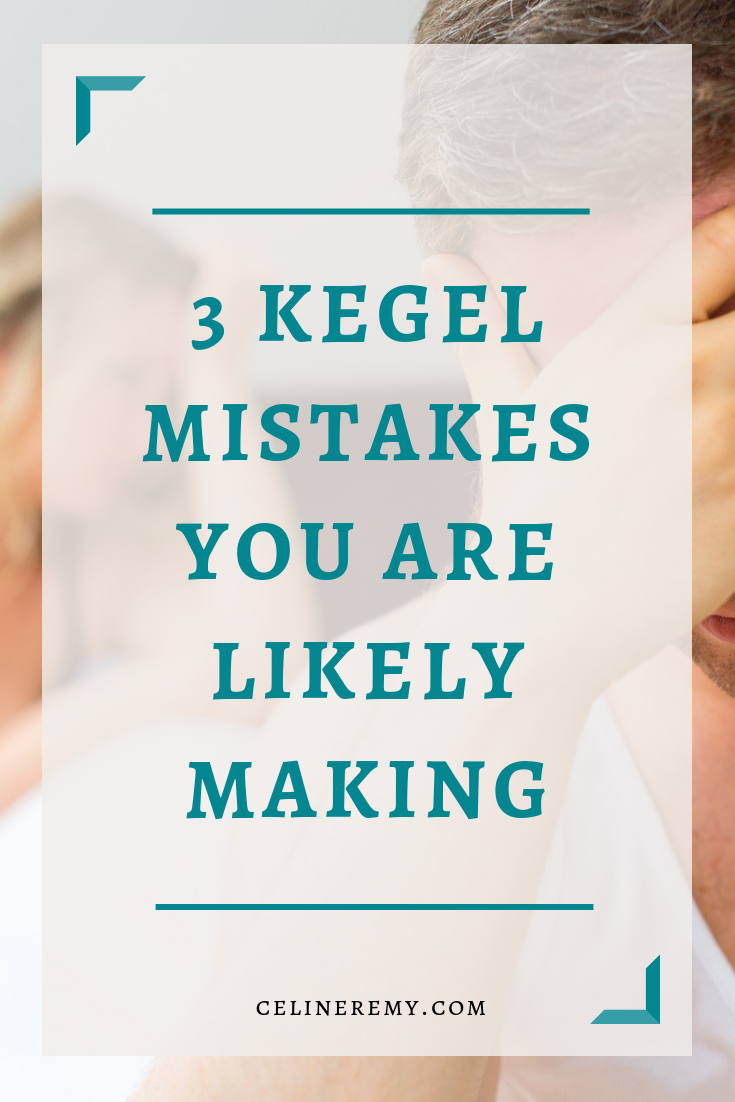3 Kegel Mistakes You Are Likely Making| When it comes to Kegel and exercising your pelvic floor muscles, most people train their muscles to do the wrong thing.If you haven’t gotten any benefits from your practice, it’s probably because you are doing your Kegel wrong. Click through to strengthen your pelvic floor the right way.#Bestsextips, #Relationshipadvice,