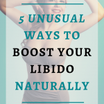 5 Unusual Ways To Boost Your Libido Naturally| Our libido and sex-drive fluctuate. And sometimes it can be very challenging to find our energy and mojo. Now, I am all about fast results in a short time, because creating a momentum will help you keep up your new habits and enjoy more sex as a side effect.Click through to learn 5 unusual ways to enhance your sex drive.#Bestsextips, #Relationshipadvice,#Sexcoach