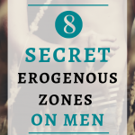 8 Secret Erogenous Zones On Men