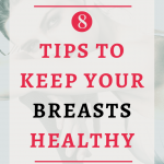 8 Tips To Keep Your Breasts Healthy| We all want to keep our breasts healthy for life. Sometimes just a few changes in our lifestyle can support our breast health and make them feel fuller and rounder. Click through to learn the best way to care for your breasts. #Bestsextips, #Relationshipadvice,#Sexcoach,