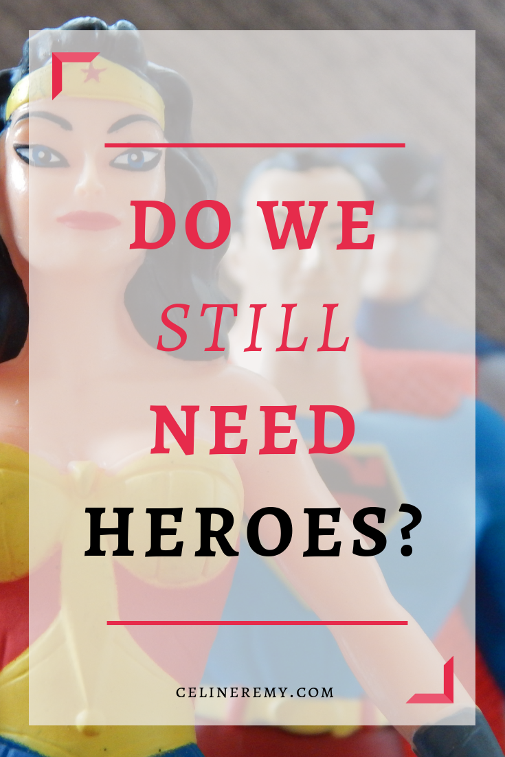 Do We Still Need Heroes?| Men have lots of pressure on them, including the pressure to step in and “be the hero.” Should we put more pressure on women to be heroines? Or is that an unfair pressure to everyone? Maybe it’s time to revisit the whole concept of wanting or expecting our lover to be a hero and give the idea a new, more inspiring meaning. Click through to learn how to make a difference and be a hero .#Bestsextips, #Relationshipadvice,#Sexcoach