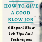 How to give a good blow job