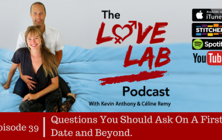 The Love Lab Podcast Ep39: Questions You Should Ask On a First Date And Beyond.