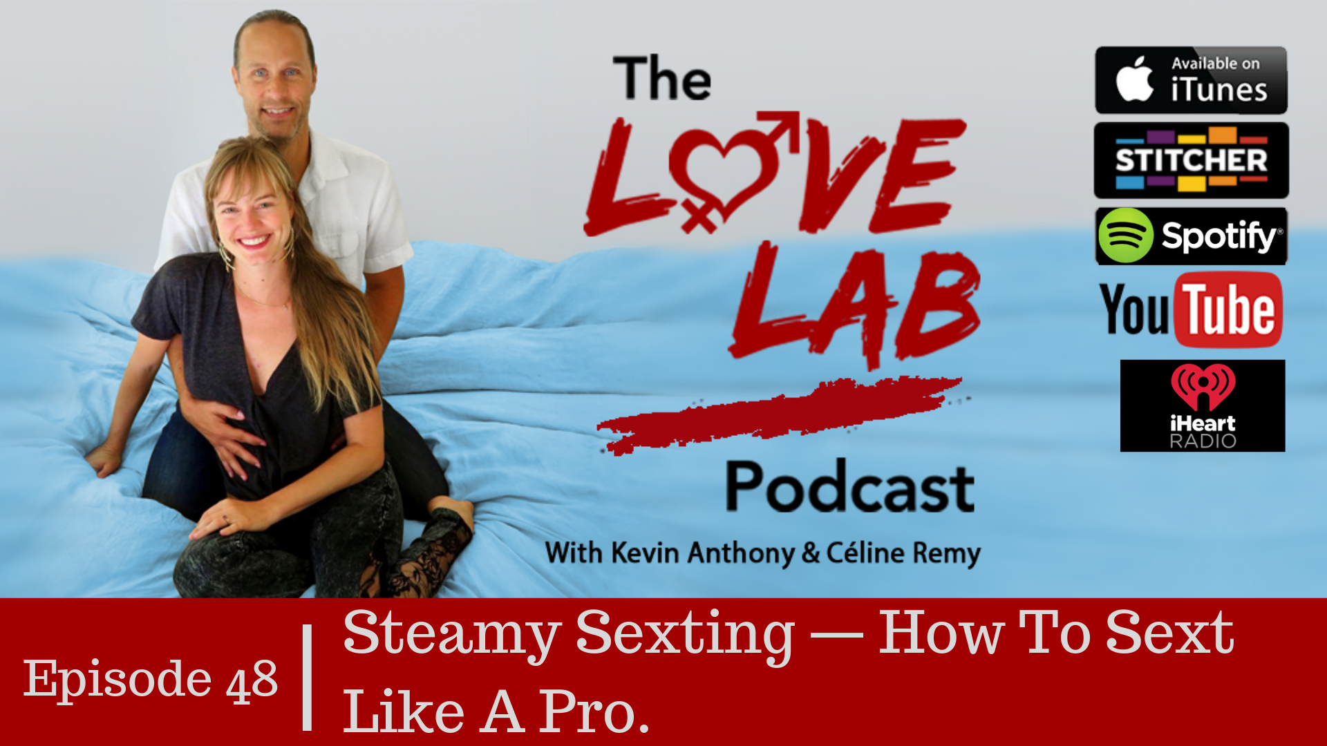 The Love Lab Podcast Ep48: Steamy Sexting - How To Sext Like A Pro. Click through to listen to the Love Lab Podcast. #TheLoveLabPodcast, #BestSexTips, #RelationshipAdvice,