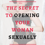 The Secret To Opening Your Woman Sexually|If you try to open your woman sexually and approach her the same way you want to be aroused, then you are most likely failing. Women want emotional connection. To experience a deep sexual connection with a woman, you need to create a safe container for her. Click through to discover what she truly needs from you to open sexually.#Bestsextips, #Relationshipadvice,#Sexcoach