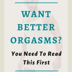 Want Better Orgasms? You Need To Read This First| Maybe your orgasms aren't what they used too. Maybe your erections are weaker and your ejaculation smaller? Click through to learn the 7 reasons why your orgasms are weaker and what to do about it. #Bestsextips, #Relationshipadvice,