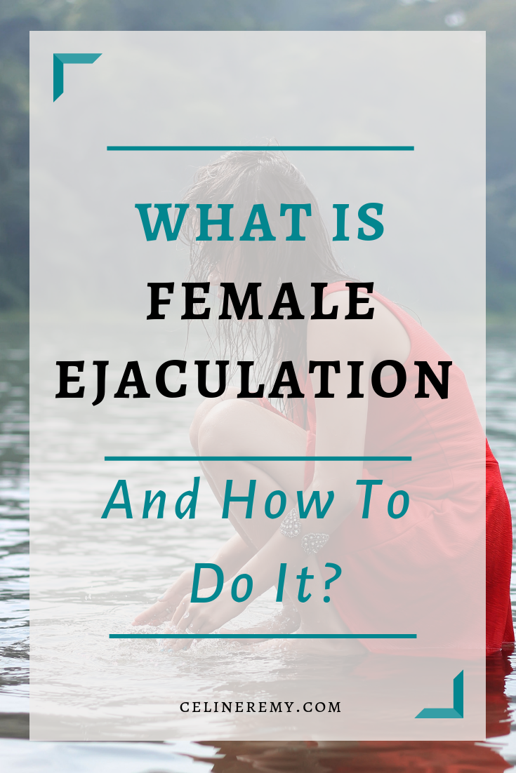 What Is Female Ejaculation And How To Do It?| Female ejaculation has been known for centuries by ancient traditions, yet science is just now starting to catch up. What is it really and how do you do it?  Click through to demystify female ejaculation. #BestSexTips, #RelationshipAdvice,#SexCoach,
