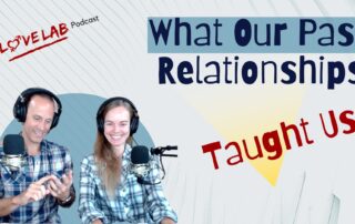 what past relationships taught us