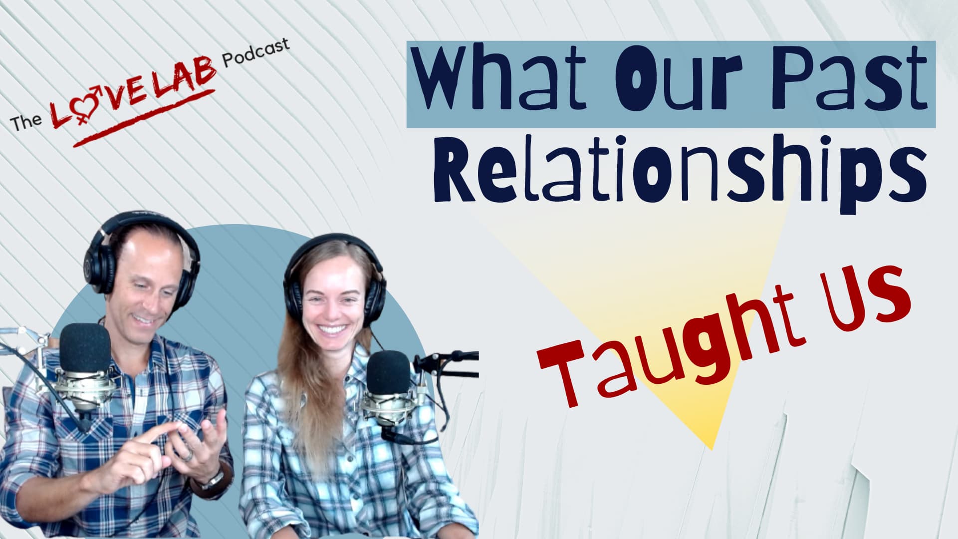 what past relationships taught us