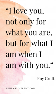 Love Quotes For Her| “I love you, not only for what you are, but for what I am when I am with you.“ #LoveQuotes, #IntimacyQuotes